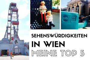 Sehenswürdigkeiten in Wien meine Top 5