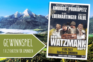 Der Watzmann ruft Gmunden Gewinnspiel